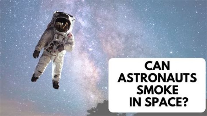 Can astronauts smoke in space?