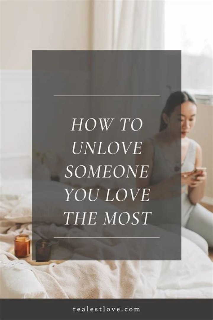 How can I unlove my crush?