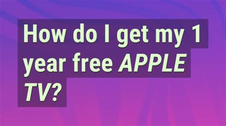 How do I get my 1 year free Apple TV?