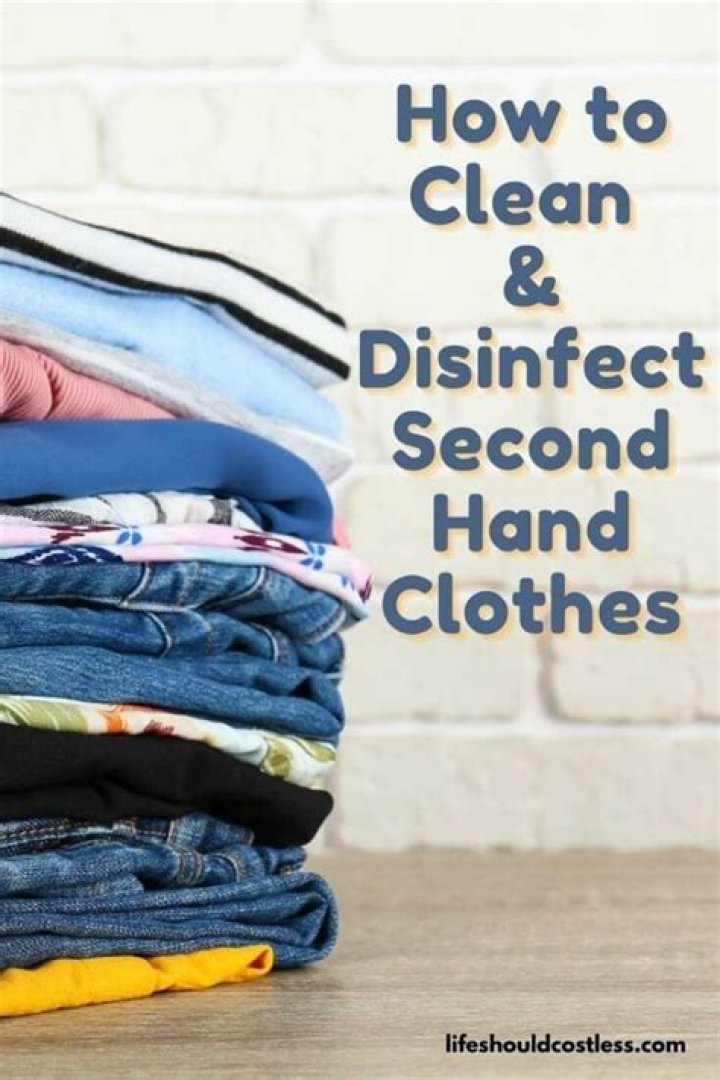 How do you disinfect clothes from thrift shop?