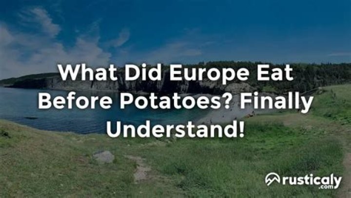 What did the English eat before potatoes?