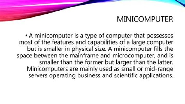 What is the size of minicomputer?